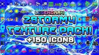 MY NEW BEST ZSTORMY TEXTURE PACK 150 Icons  Medium amp High Android amp Steam  Geometry Dash 211 [upl. by Lsiel]