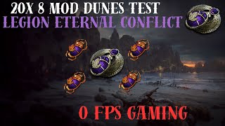 Poe 325  20x 8 Mod Dunes Legion Eternal Conflict Test  Lots of Loot Drops 2H LS Slayer Settlers [upl. by Letisha]