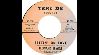 LEONARD JEWELL amp GROUP BETTIN ON LOVE [upl. by Haiacim]