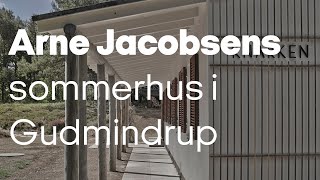 Arne Jacobsens eget sommerhus i Gudmindrup [upl. by Attevaj]