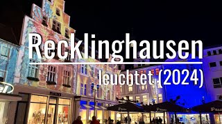 Recklinghausen leuchtet 2024  Vom Altstadtmarkt zur Engelsburg [upl. by Nagel]