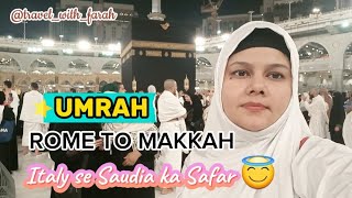 Italy to Makkah on Evisa  Umrah Experience from Italy  Umrah Guide Vlog umrah makkah madina [upl. by Anibur]