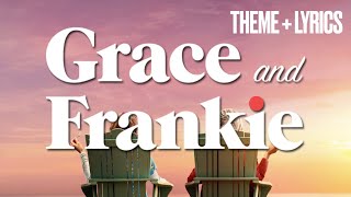 Grace and Frankie Theme Song Intro Lyric Video  Popular Lyrics graceandfrankie netflix [upl. by Ailet]