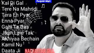 Nachattar Gill Best Songs • PunjabiMp3 [upl. by Leelaj]