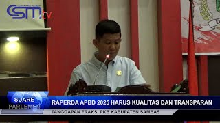 CSMTV FRAKSI PKB MINTA APBD 2025 BERKUALITAS DAN TRANSPARAN [upl. by Obeded]