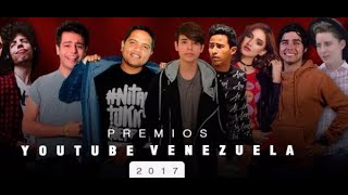 LOS PREMIOS YOUTUBE VENEZUELA  Lilieth Martinez  Mariam Obregón  Aerf  2017 THE CHILIN [upl. by Gertrudis]