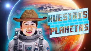 Nuestros Planetas [upl. by Burnett]