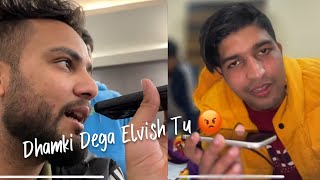 Thara Bhai Joginder ko Dhamki Se Dar Nhi Lagta 😡 ElvishYadavVlogs Tu Gya ab 😡 [upl. by Eila]