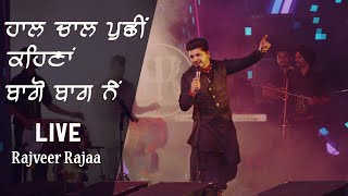 Haal Chaal Puchhi Live  Rajveer Rajaa  Live Show [upl. by Sila]