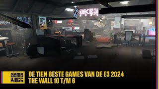 De tien beste games van de E3 2024 The Wall 10 tm 6 [upl. by Ahsiliw]