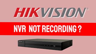 Hikvision NVR not recording  Solution with Detailed Explanation [upl. by Yard]