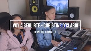 Seguirte  Christine Dclario  Dianette amp Natalee [upl. by Erica]