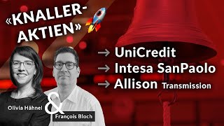 AKTIEN UniCredit Intesa Sanpaolo amp Allison Transmission  Analyse mit François Bloch [upl. by Aigroeg]