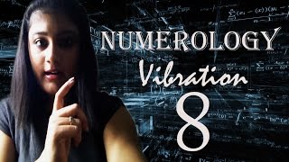 Numerology Number Vibration 8 [upl. by Ocramed]