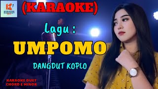 Umpomo Karaoke  Karaoke Dangdut Official  Cover PA 600 [upl. by Alber]