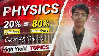 70 Topics140 Marks 🤩🔥‼️ High Yield Topics in NEET Physics 🔥‼️ [upl. by Hocker]