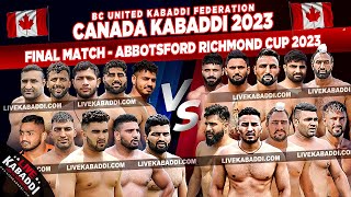 FINAL MATCH  2023 Canada Kabaddi  Abbotsford Richmond Cup BC United Calgary Vs Punjab Kesari [upl. by Amaral]