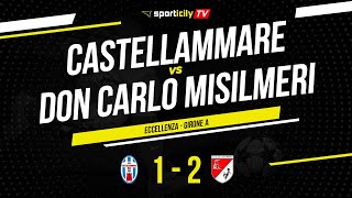 Castellammare  Don Carlo Misilmeri  Eccellenza Sicilia  Highlights amp Goals [upl. by Mun]