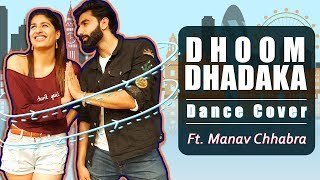 Dhoom Dhadaka  Namaste England  Dance Cover ft Manav Chhabra [upl. by Laenahtan]