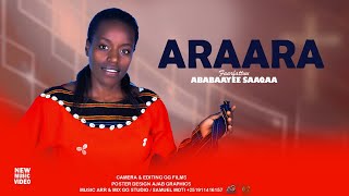 ARAARA ABABAYEE SAAQAA  NEW OFFICIAL VIDEO ETHIOPIANORO [upl. by Norvall]