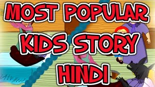 Most popular kids story Hindi  Kids Rhymes [upl. by Abdul583]