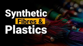 Class 8  Synthetic Fibres amp Plastics  CBSE Board  Science  Home Revise [upl. by Brander]