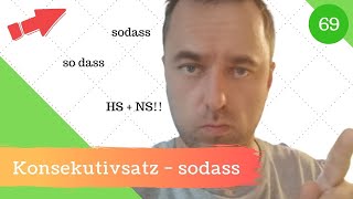 69 Konsekutivsätze  Wann benutzt man die Konjunktion „sodass“ [upl. by Artenehs]