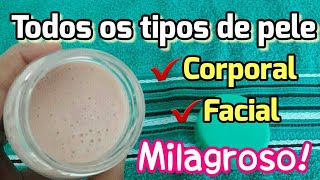 🔥CREME MILAGROSO para todos os TIPOS de PELE  Facial e Corporal [upl. by Birkle]