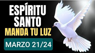 🔥 ORACIÓN AL ESPÍRITU SANTO JUEVES 21 DE MARZO 2024 🔥 [upl. by Hendrickson664]