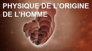 Planète Conférences  Physique de lorigine de lhomme [upl. by Assek]