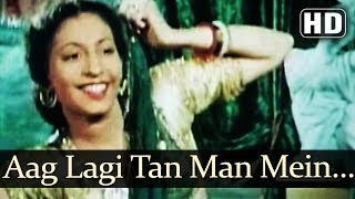 Aag Lagi Tan Man Mein HD  Aan 1952 Songs  Dilip Kumar  Nadira  Sheela Naik [upl. by Prem]