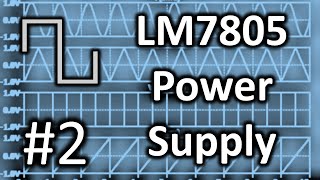 Lunetta Synthesizers 2 Power Supply Design LM7805 [upl. by Suzette]