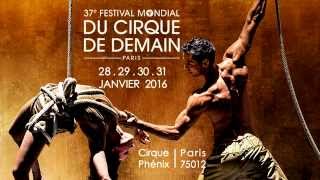 37e Festival Mondial du Cirque de Demain  Paris [upl. by Nnywg199]