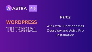 How to Install Astra Pro Plugin amp Explore WP Astra Theme Features [upl. by Nnaecarg]