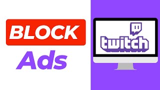 How To Block Twitch Ads Chrome Extension [upl. by Isyed910]