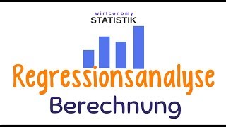 Regressionsanalyse  lineare Regression Berechnung  Statistik  wirtconomy [upl. by Akinit]