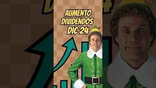 Top Aumentos de Dividendos Dic 2024 dividendos [upl. by Eanwahs]