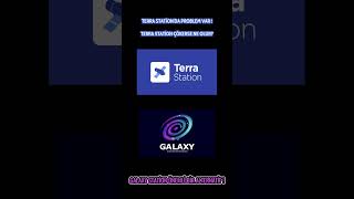 TERRA STATİONDA PROBLEM VAR TERRA STATİON ÇÖKERSE NE OLUR 🌀 Galaxy Station önemli bir alternatif [upl. by Aili]