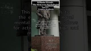 Wilhelm Wundt  Worlds First Ever Psychologist  Part 7 Creative Synthesis [upl. by Stranger]