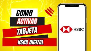 Como Activar Tu Tarjeta HSBC Digital [upl. by Airat]