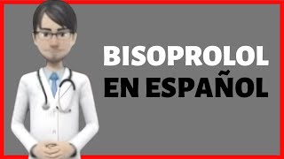 BISOPROLOL bisoprolol fumarate review EN ESPAÑOL [upl. by Aelanej103]