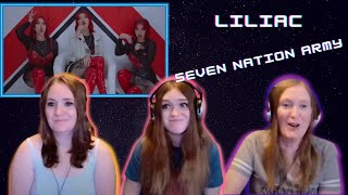 Liliac  Seven Nation Army  3 Generation Reaction [upl. by Elonore]