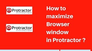 Protractor Tutorial 9  How to maximize browser window in Protractor automation [upl. by Maleki]