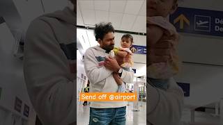 Send off at airport pranaya airport daddaughter cutebaby emotional shorts babyvideos [upl. by Akerdna]