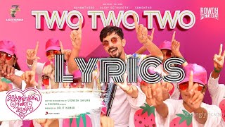 Two Two Two Lyrics Kaathuvaakula Rendu Kaadhal  Anirudh Ravichander [upl. by Min]