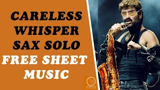 Careless Whisper Sax Solo Lesson FREE Sheet Music and Fingerings [upl. by Leeda166]