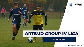 MAGAZYN ARTBUD GROUP IV LIGI  16 Kolejka 202425 [upl. by Pebrook740]