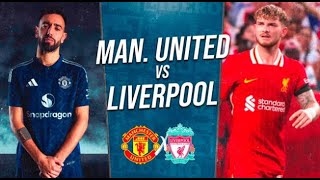 🔥🔥🔥Manchester United 🔴⚪️🟡 Vs Liverpool 🔴🔴🔴  Amistoso ⚽️  Pretemporada 2425🔥🔥🔥 [upl. by Seyer]