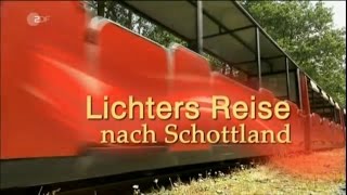 Lichters Reise nach Schottland  Bericht ZDF 2011 [upl. by Ajan501]