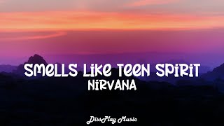 Nirvana  Smells Like Teen Spirit lyrics [upl. by Cesya]